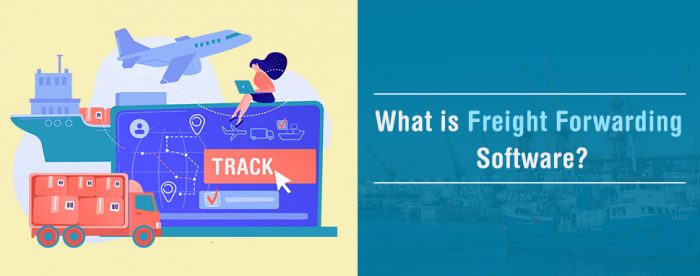 Freight Forwarding Software Development - Cost, Features & Tech Stacks