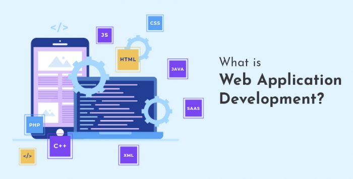 The Complete Guide To Web Application Development For 2022